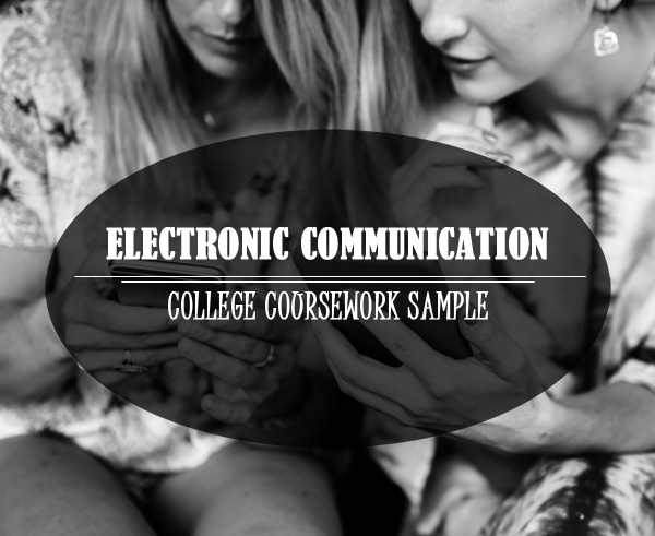 college coursework sample electronic communication